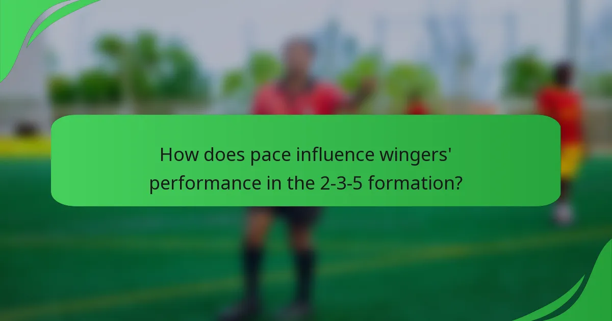 How does pace influence wingers' performance in the 2-3-5 formation?