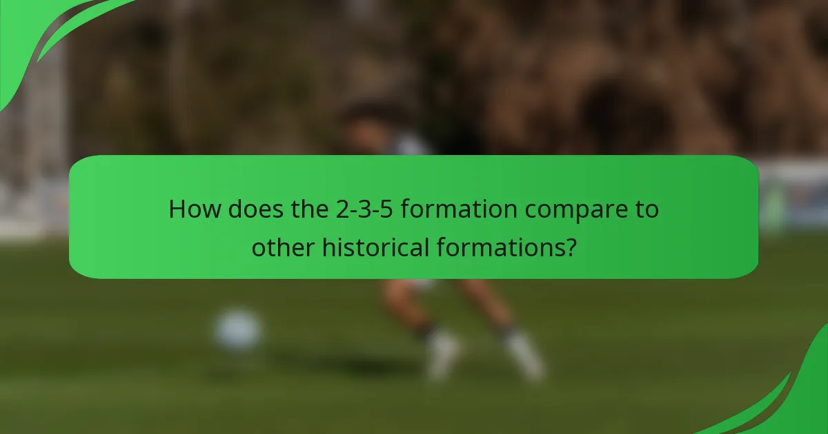 How does the 2-3-5 formation compare to other historical formations?